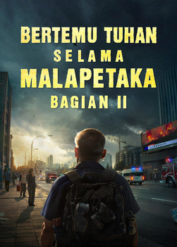 Bertemu Tuhan selama Malapetaka (Bagian II)