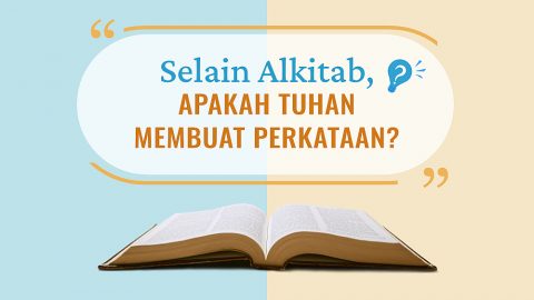 Selain Alkitab, Apakah Tuhan Membuat Perkataan?