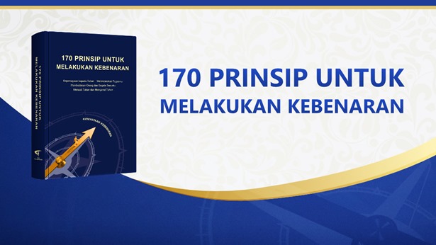 170 Prinsip Untuk Melakukan Kebenaran | INJIL TURUNNYA KERAJAAN TUHAN