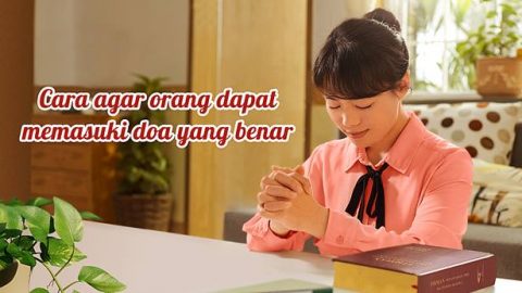 4. Cara agar orang dapat memasuki doa yang benar