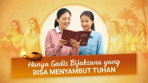 Hanya Gadis Bijaksana yang Bisa Menyambut Tuhan