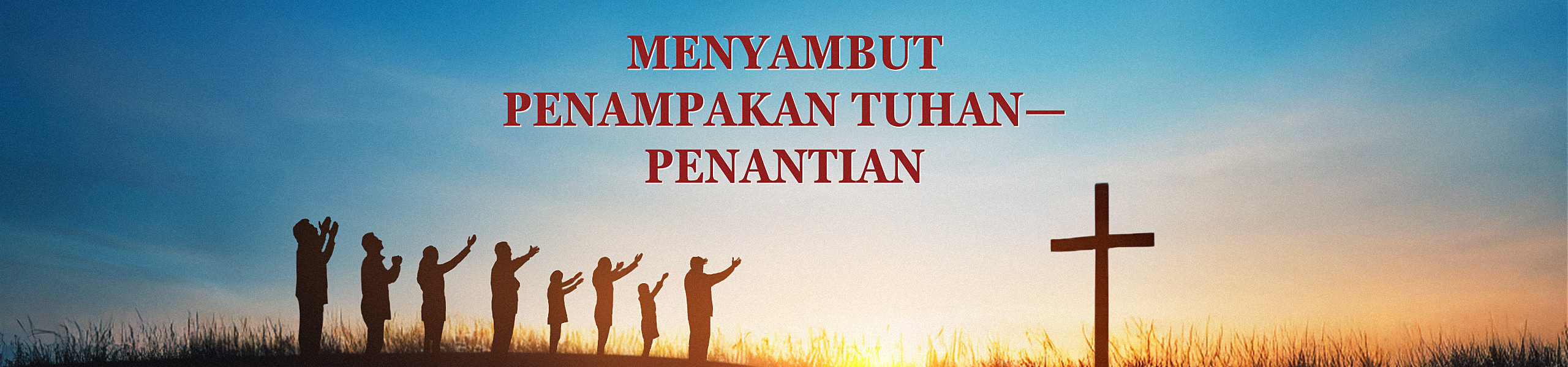 Menyambut Penampakan Tuhan—Penantian