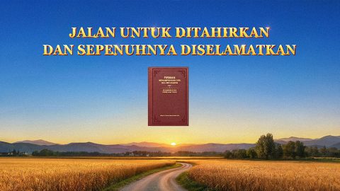 Jalan untuk Ditahirkan dan Sepenuhnya Diselamatkan